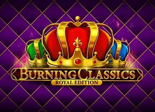 Burning Classics Royal Edition